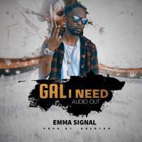 The Gal I Need - Emma Signal