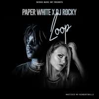 Loop - Paper White & Dj Rocky