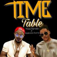 Time Table - Ykee Benda & Reekado Banks