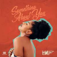 Something About You - Lamu