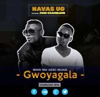 Gwoyagala - NavasUg ft Dr Chameleon.
