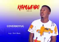 Kyamuwendo - Coverboy Ug