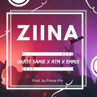 Ziina - Grate Samie ft ATM, Emmix