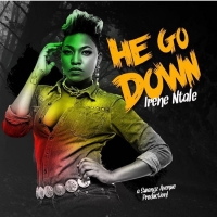 He Go Down - Irene Ntale