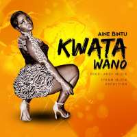 Kwata Wano - Aine Bintu