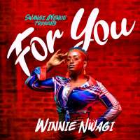 For you - Winnie Nwagi
