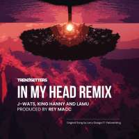 In My Head (Remix) - J-Wats, King Hanny and Lamu