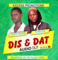 Dis And Dat - Typa Fix Oficial Ft Don Penta