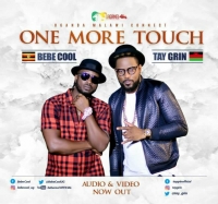 One More Touch - Bebe Cool Ft. Tay Grin