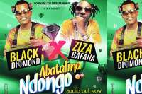 Abatalina Ndongo - Black Diamond ft Ziza Bafana