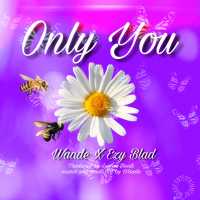Only You - Waade & Ezy Blad
