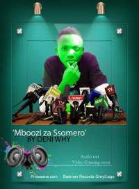 Mboozi za ssomero - Deni Why