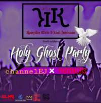 Holy Ghost Party (Remix) - Kanyike Elvis & Kasi Jerosam Ft Channel-ej, Phronesi