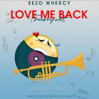 Love me back - Eezo Whecky