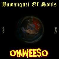 Omweeso - Bawanguzi Of Souls