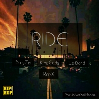 Ride - Le Bard ft King Eddy, Blayze & Ranx