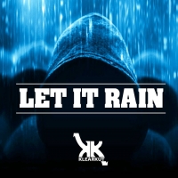 Let It Rain - Klear Kut