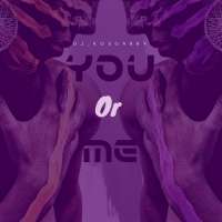You Or Me - DJ KosGabby