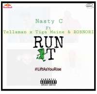 Run It - Nasty C ft. Tellaman, Tiga Maine & ROBNORI