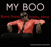 My Boo - Bana Bana ft. Pretty Alma
