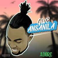 Gwe Ansanila - Adore