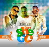 There she go - DJ Madengo Ft. Radio & Weasel