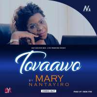 Tovawo - Mary Nantayiro