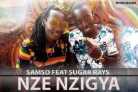 Nze Nzigya - Samso ft Sugar Rays