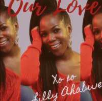 Our Love - Lilly Ahabwe