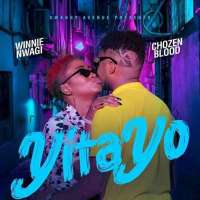 Yitayo - Chozen blood ft Winnie Nwagi