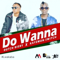 Dont Wanna - Kayzmon Switch & Dutch beiby