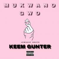 Mukwano Gwo - Keem Gunter