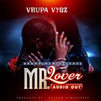 Mr Lover - Vrupa Vybz