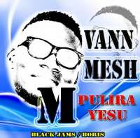 Mpulira Yesu - Vann Mesh