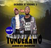 Tondekawo - Deroxy 77 ft Young j