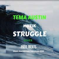 Struggle - Tema Austin