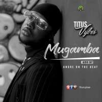 Mugamba - Titus Vybes