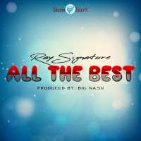 All The Best - Ray Signature