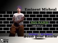 Ndi Nawe - Eminent Micheal