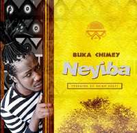 Neyiba - Buka Chimey