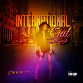 Internation Gal - John Blaq