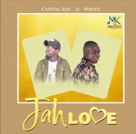 Jah Love - Capital San & Wanex