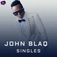 John Blaq - Singles - John Blaq
