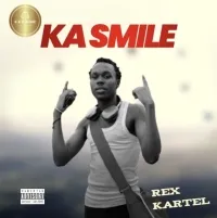 Ka Smile - Rex Kartel Easyboy