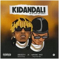 Kidandali - Vank MC ft Eezzy Da Lyrical