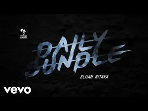 Daily bundle - Elijah Kitaka
