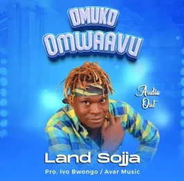 Omuko Omwaavu - Land Sojja