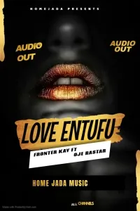 Love Entufu - Oje Rasta & Fronter Kay
