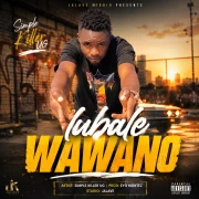 Lubale Wawano - Simple Killer UG