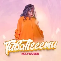 Tubatiiseemu - Mayqueen